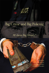 表紙画像: Big Crime and Big Policing 1st edition 9781487553760