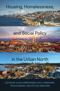 Cover image: Housing, Homelessness, and Social Policy in the Urban North 1st edition 9781487552893