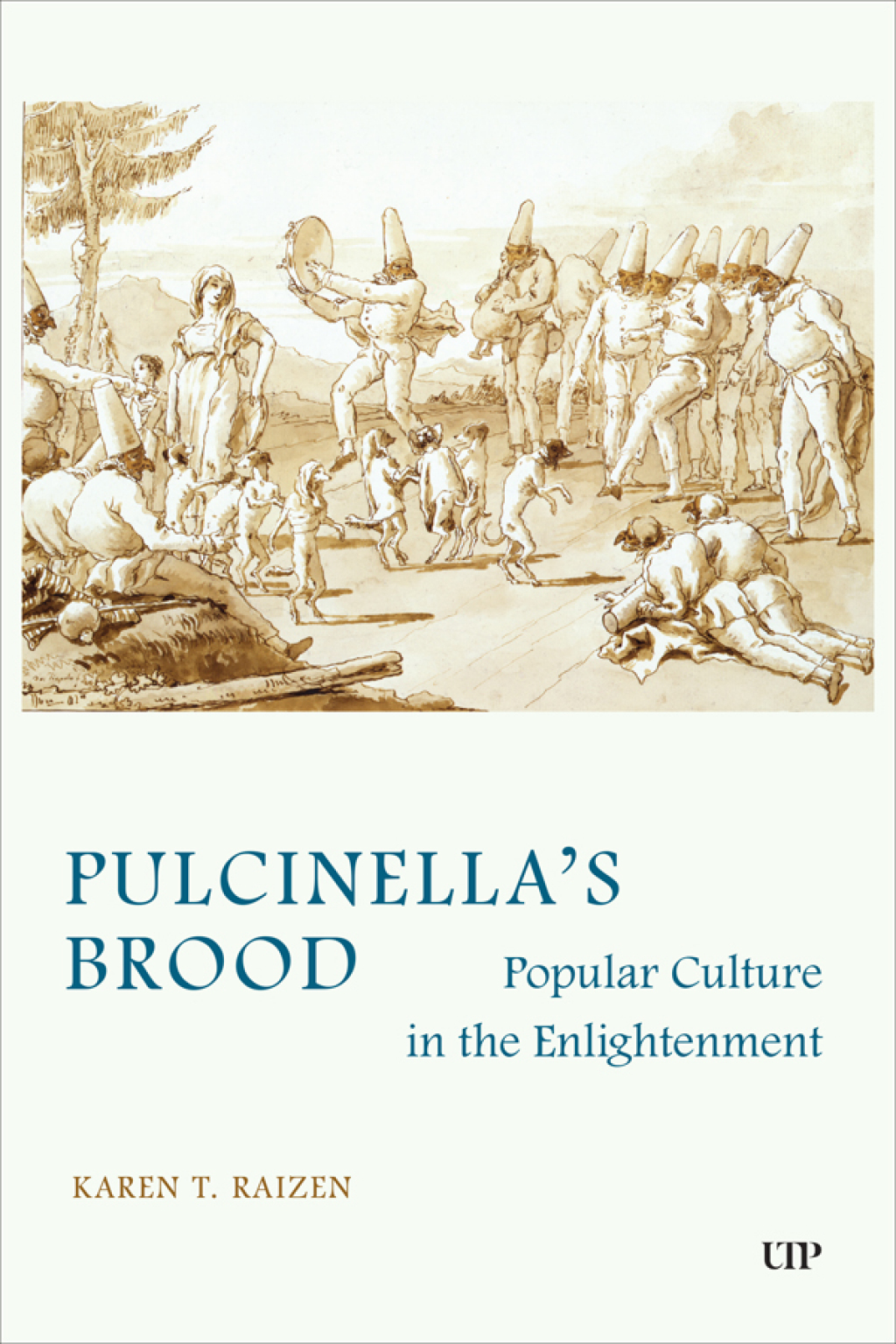 Pulcinella’s Brood Popular Culture in the Enlightenment 1st Edition