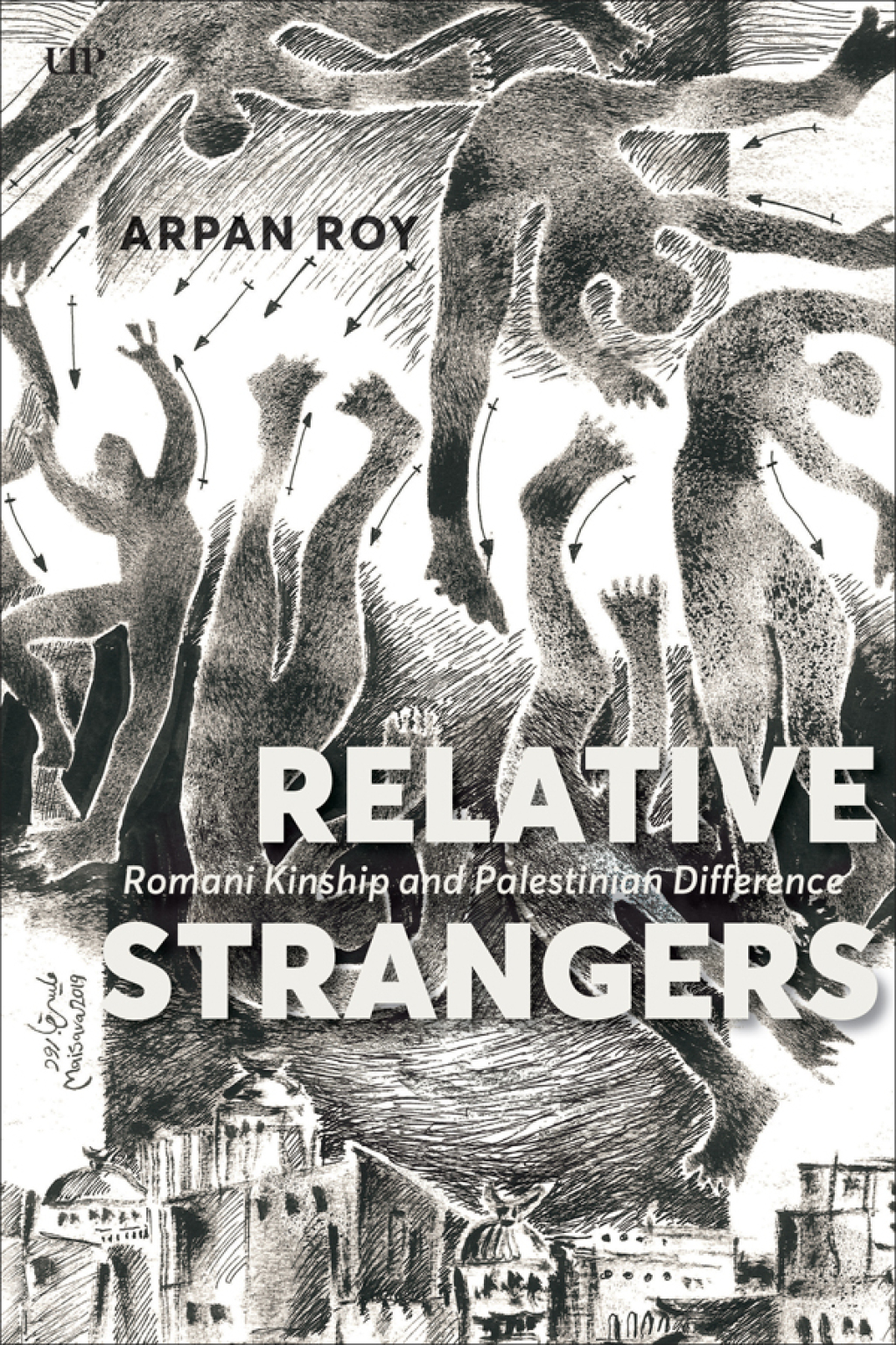 Relative Strangers Romani Kinship and Palestinian Difference 1st Edition