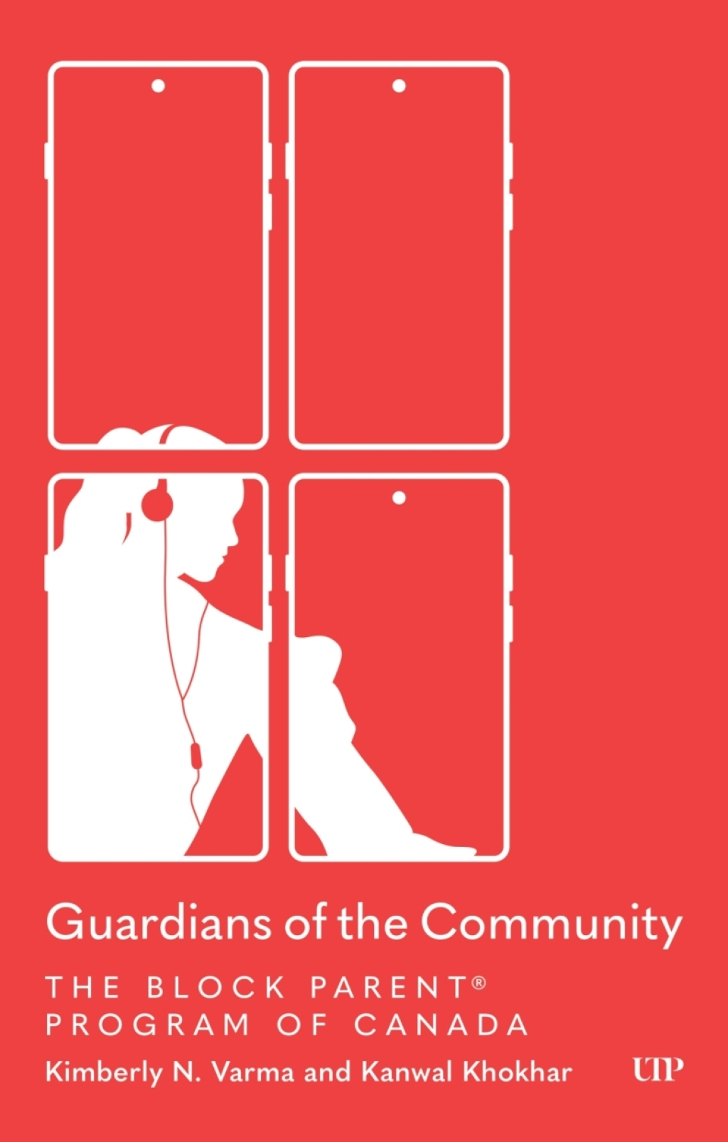 Guardians of the Community The Block Parent® Program of Canada 1st Edition