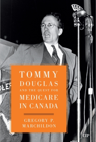 Cover image: Tommy Douglas and the Quest for Medicare in Canada 1st edition 9781487560430