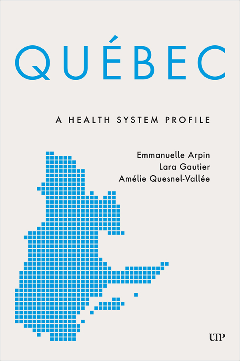 Québec A Health System Profile 1st Edition
