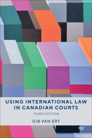 Cover image: Using International Law in Canadian Courts, Third Edition 3rd edition 9781487566661