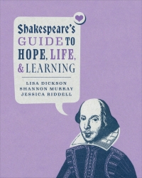 Titelbild: Shakespeare’s Guide to Hope, Life, and Learning 1st edition 9781487570514