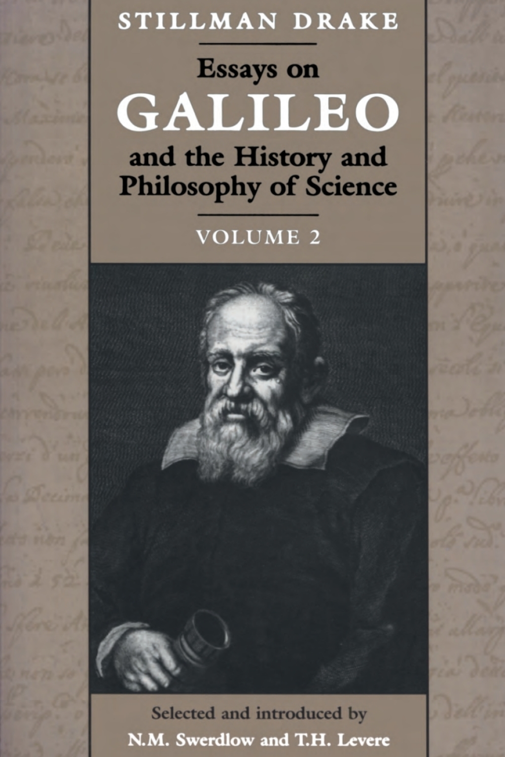Essays on Galileo and the History and Philosophy of Science Volume 2 1st Edition