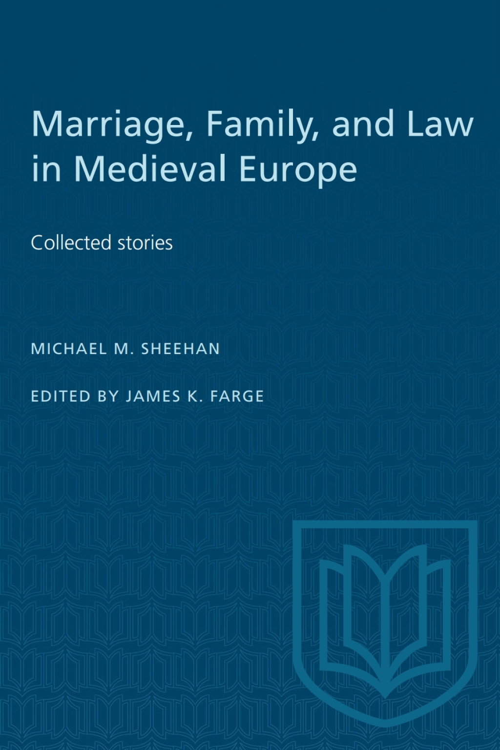 Marriage, Family, and Law in Medieval Europe Collected Studies 1st Edition