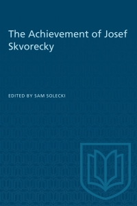 Cover image: The Achievement of Josef Skvorecky 1st edition 9780802069474