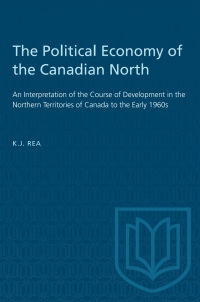 Cover image: The Political Economy of the Canadian North 1st edition 9781487585266