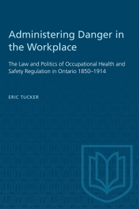 Cover image: Administering Danger in the Workplace 1st edition 9780802067654
