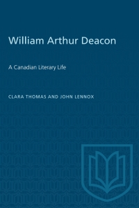 Cover image: William Arthur Deacon 1st edition 9781487585068