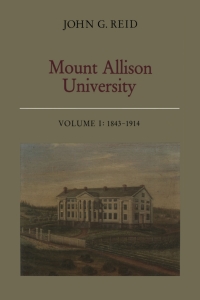 Cover image: Mount Allison University, Volume I 1st edition 9781487585167