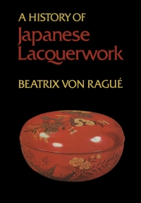 Cover image: A History of Japanese Lacquerwork 1st edition 9781487572730