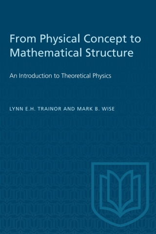 Cover image: From Physical Concept to Mathematical Structure 1st edition 9780802064325