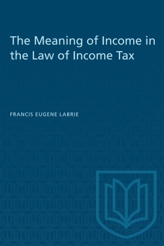 Cover image: The Meaning of Income in the Law of Income Tax 1st edition 9781487576929