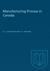 Cover image: Manufacturing Process in Canada 1st edition 9781487577032