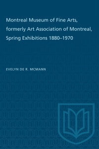 Cover image: Montreal Museum of Fine Arts, formerly Art Association of Montreal 1st edition 9781487577087