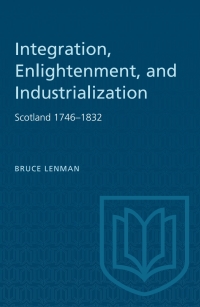 Cover image: Integration, Enlightenment, and Industrialization 1st edition 9780802064615