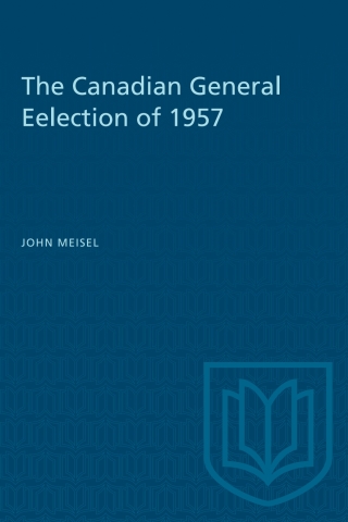 Cover image: The Canadian General Eelection of 1957 1st edition 9781487578725