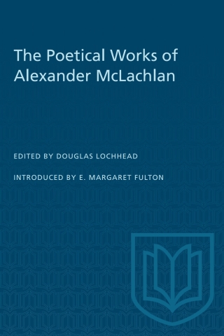 Cover image: The Poetical Works of Alexander McLachlan 1st edition 9780802062352