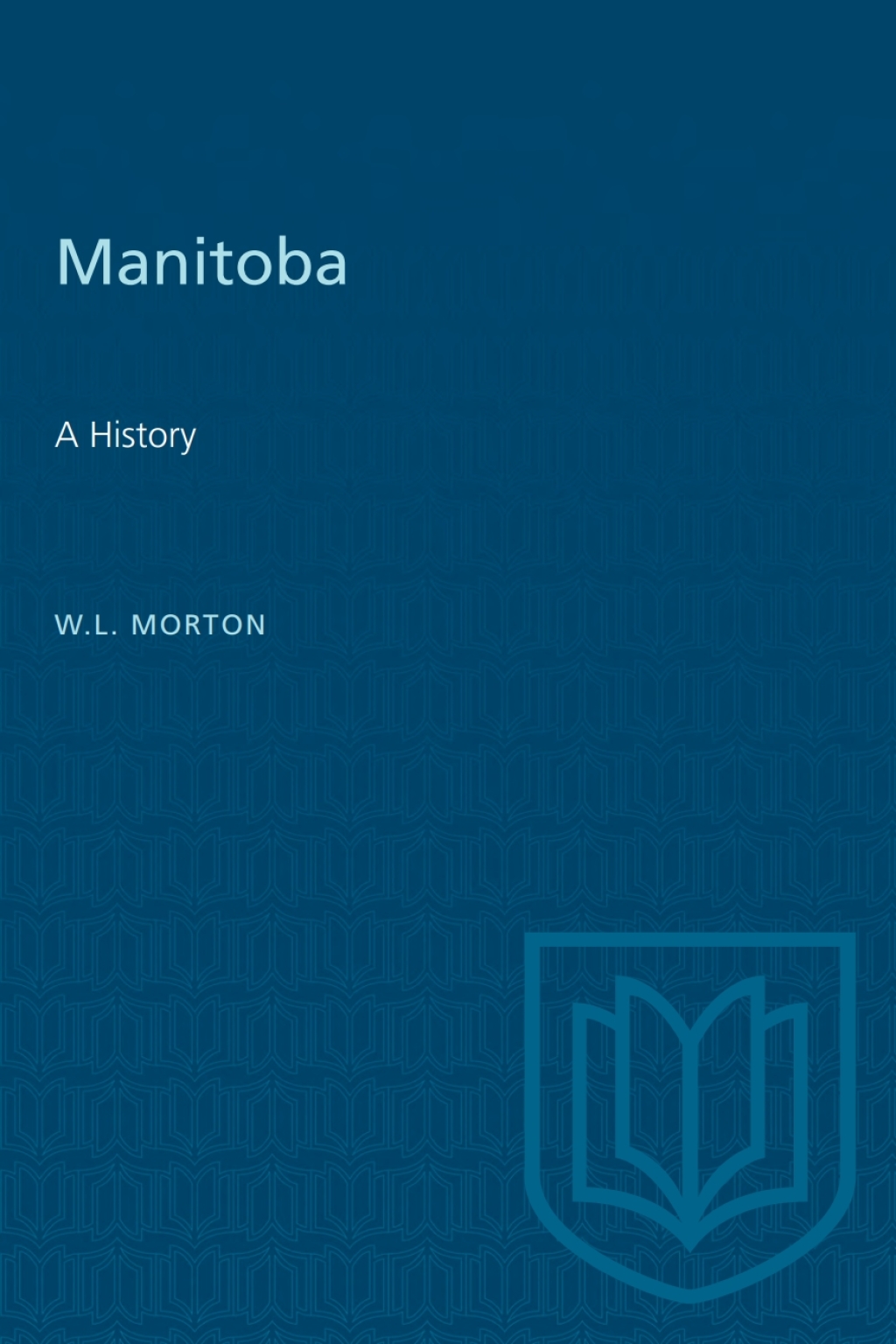Manitoba A History 1st Edition