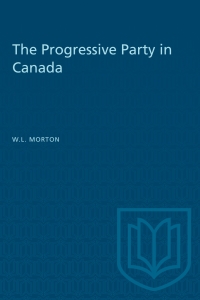 Cover image: The Progressive Party in Canada 1st edition 9781487578947