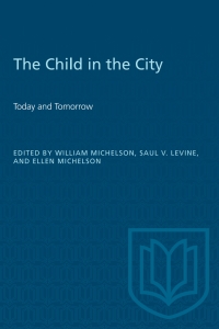 Cover image: The Child in the City (Vol. II) 1st edition 9780802063380