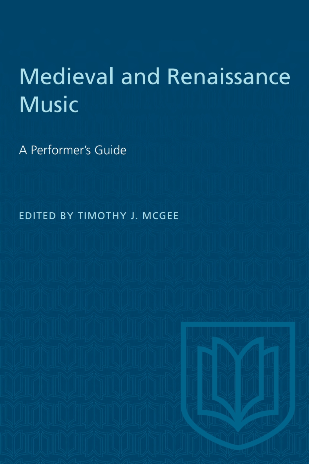 Medieval and Renaissance Music A Performer’s Guide 1st Edition