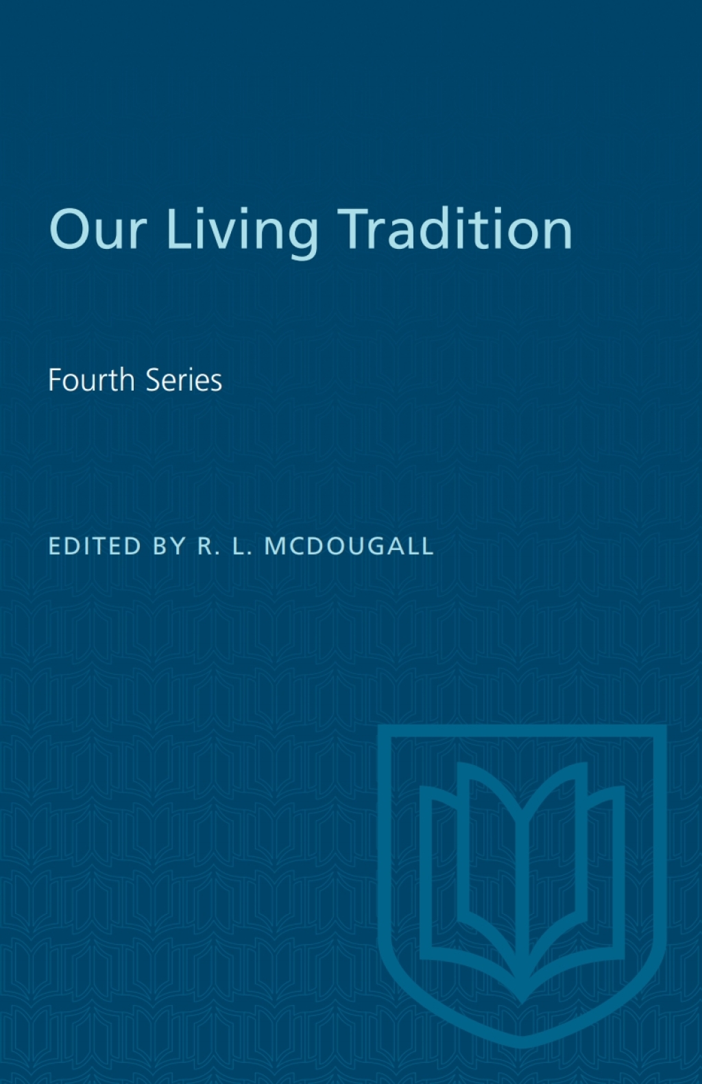 Our Living Tradition Fourth Series 1st Edition