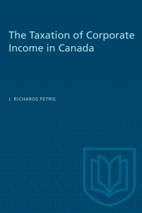 Cover image: The Taxation of Corporate Income in Canada 1st edition 9781487580575