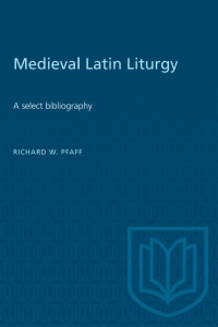 Cover image: Medieval Latin Liturgy 1st edition 9780802064882
