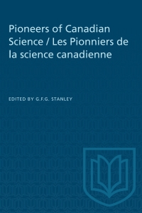 Cover image: Pioneers of Canadian Science / Les Pionniers de la science canadienne 1st edition 9781487581022