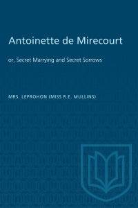 Cover image: Antoinette de Mirecourt 1st edition 9781487581695