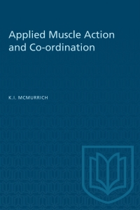 Cover image: Applied Muscle Action and Co-ordination 1st edition 9781487581855