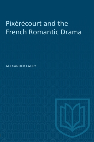 Cover image: Pixérécourt and the French Romantic Drama 1st edition 9781487581909