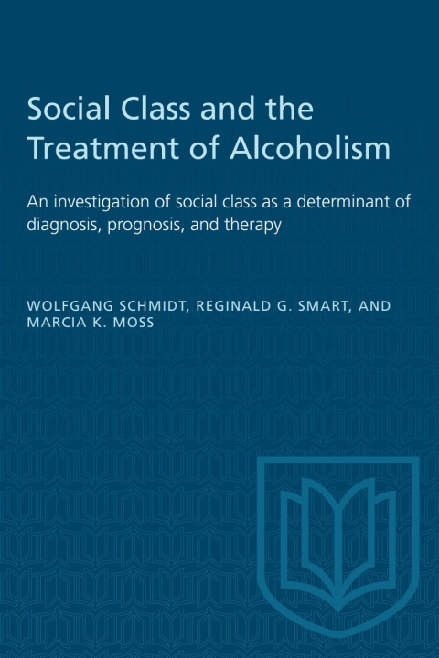 Social Class and the Treatment of Alcoholism : An investigation of social class as a determinant of diagnosis, prognosis, and therapy, 1st Edition - FULL INSTANT DOWNLOAD | PDF DOCX EPUB