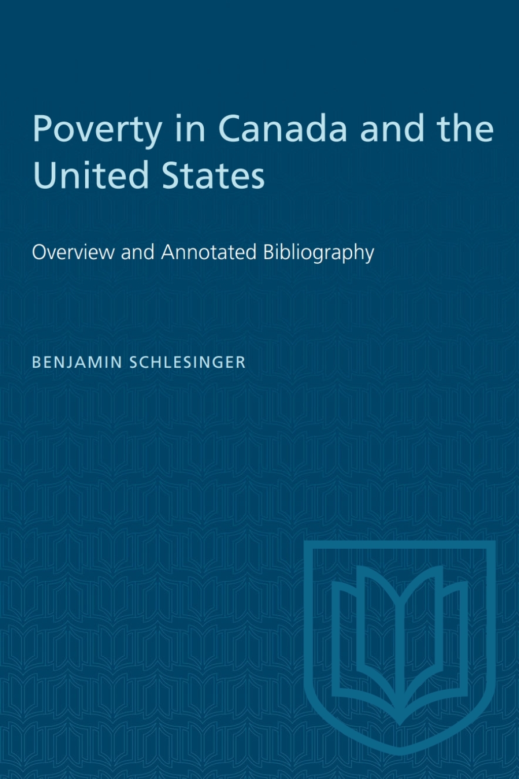 Poverty in Canada and the United States Overview and Annotated Bibliography 1st Edition