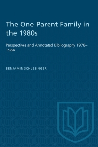 Cover image: The One-Parent Family in the 1980s 1st edition 9781487582449