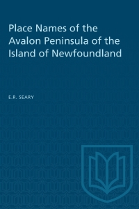Cover image: Place Names of the Avalon Peninsula of the Island of Newfoundland 1st edition 9781487582463