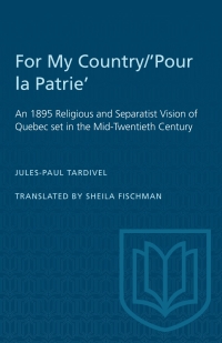 Cover image: For My Country/'Pour la Patrie' 1st edition 9780802062673