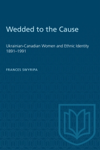 Cover image: Wedded to the Cause 1st edition 9780802069399