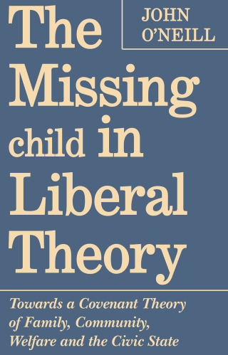 Cover image: The Missing Child in Liberal Theory 1st edition 9780802075864
