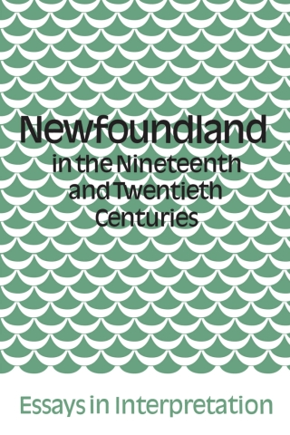 Cover image: Newfoundland in the Nineteenth and Twentieth Centuries 1st edition 9780802063915