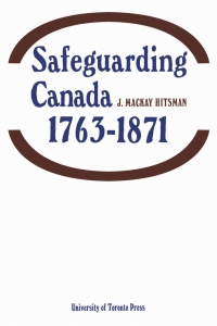 Cover image: Safeguarding Canada 1763-1871 1st edition 9781487591663