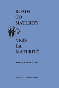 Cover image: Roads to Maturity/Vers La Maturité 1st edition 9781487592295