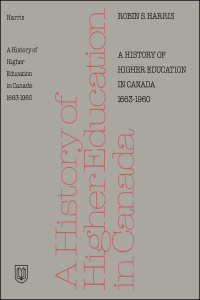 Cover image: A History of Higher Education in Canada 1663-1960 1st edition 9781487591434