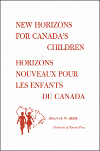 Cover image: New Horizons for Canada's Children/Horizons Nouveaux pour les Enfants du Canada 1st edition 9781487591595