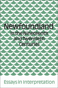 Cover image: Newfoundland in the Nineteenth and Twentieth Centuries 1st edition 9780802063915