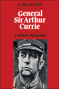 Cover image: General Sir Arthur Currie 1st edition 9781487591908