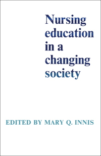 Cover image: Nursing Education in a Changing Society 1st edition 9780802061126